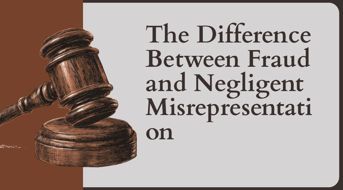 The Difference Between Fraud and Negligent Misrepresentation The Difference Between Fraud and Negligent Misrepresentation