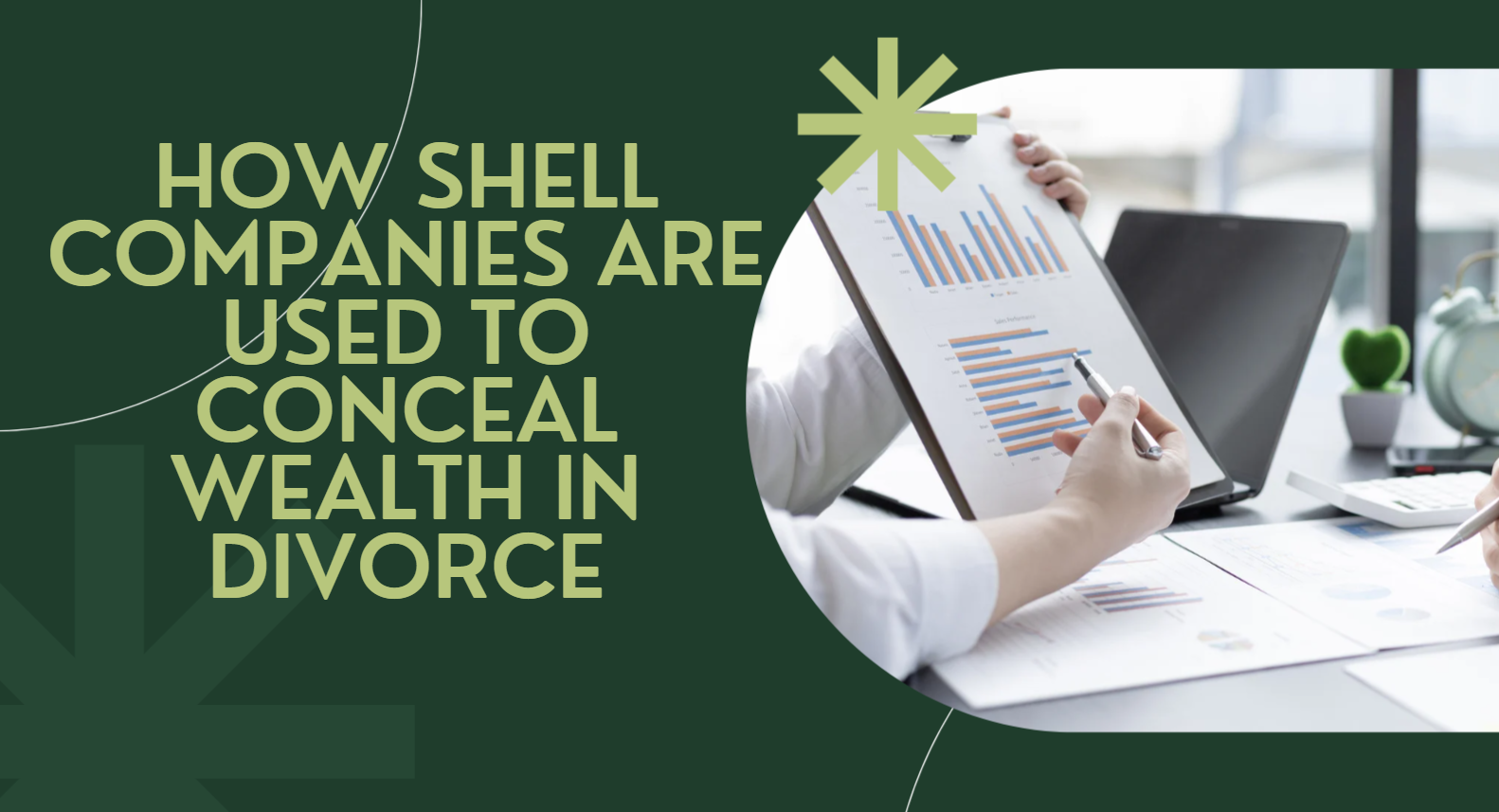 How Shell Companies Are Used to Conceal Wealth in Divorce